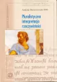 Pluralistyczna interpretacja rzeczywistości. Zeszyty z metafizyki nr 2 - tantis.pl