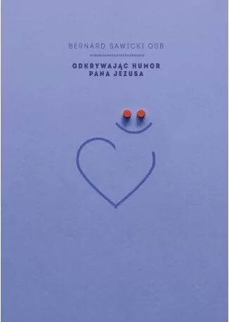 Odkrywając humor Pana Jezusa - tantis.pl