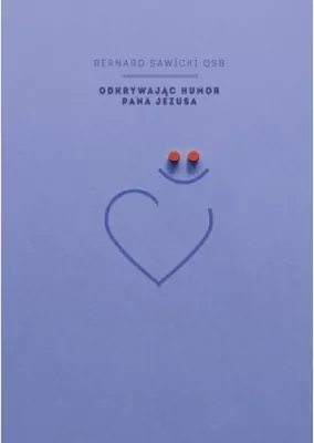 Odkrywając humor Pana Jezusa