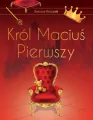 Król Maciuś Pierwszy. Wydanie ekskluzywne - tantis.pl