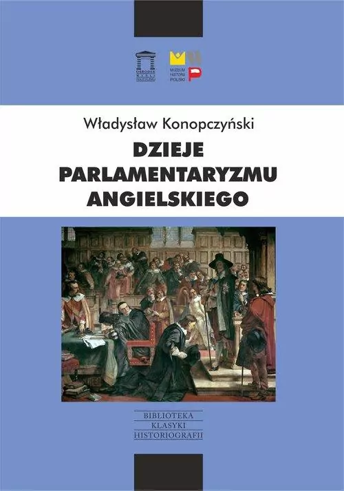 Dzieje parlamentaryzmu angielskiego - tantis.pl