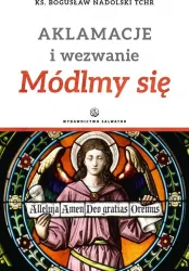 Aklamacje i wezwanie. Módlmy się