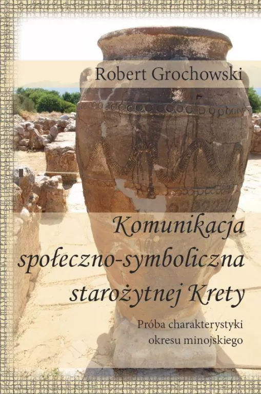 Komunikacja społeczno-symboliczna staroż. Krety - tantis.pl