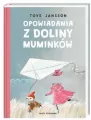 Opowiadania z Doliny Muminków. Muminki - tantis.pl