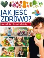 Poradnik dla młodzieży. Jak jeść zdrowo? - tantis.pl