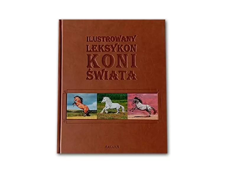 Ilustrowany leksykon koni świata - tantis.pl