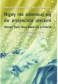 Nigdy nie odwracaj się do przyjaciela plecami. Wiersze terapeutyczne Tom IV - tantis.pl