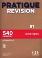 Pratique Révision - Niveau B1 - Livre + Corrigés + Audio téléchargeable - tantis.pl