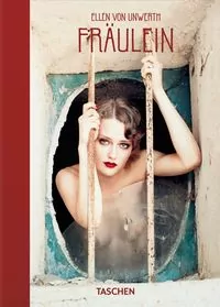 Ellen von Unwerth. Fraulein. 40th Ed. wer. angielska - tantis.pl