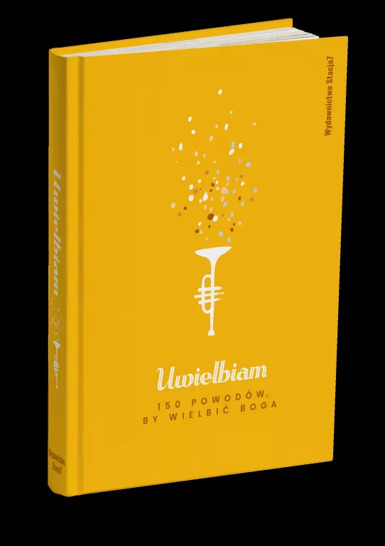 Uwielbiam. 150 powodów by wielbić Boga - tantis.pl