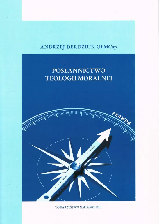 Posłannictwo teologii moralnej - tantis.pl
