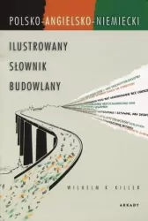 Ilustrowany słownik budowlany polsko-angielsko-niemiecki.