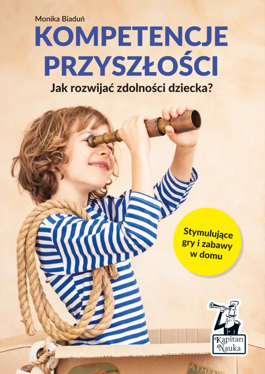 Kompetencje przyszłości. Jak rozwijać zdolności dziecka? - tantis.pl