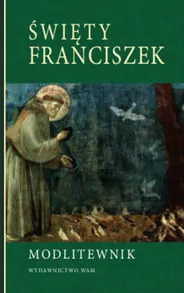 Modlitewnik. Święty Franciszek - tantis.pl