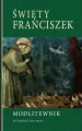 Modlitewnik. Święty Franciszek - tantis.pl