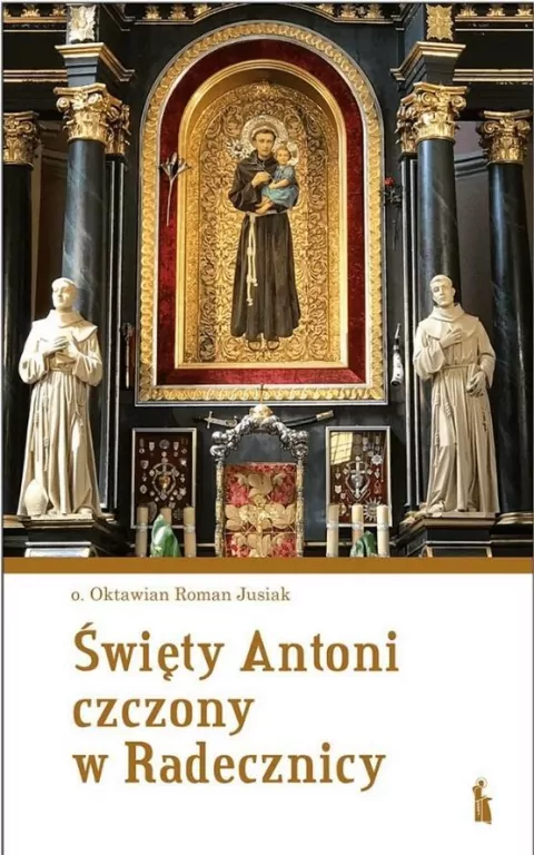 Święty Antoni czczony w Radecznicy - tantis.pl