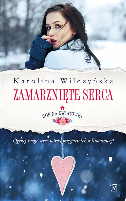 Zamarznięte serca. Rok na Kwiatowej. Tom 2 - tantis.pl