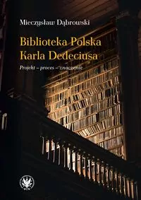 Biblioteka Polska Karla Dedeciusa - tantis.pl