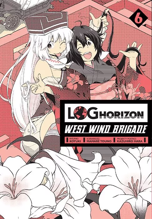 Log Horizon. West Wind Brigade. Tom 6 - tantis.pl
