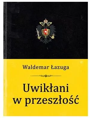 Uwikłani w przeszłość - tantis.pl