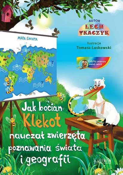 Jak bocian Klekot nauczał zwierzęta... + CD - tantis.pl