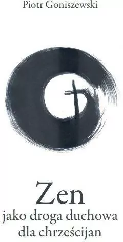 Zen jako droga duchowa dla chrześcijan - tantis.pl