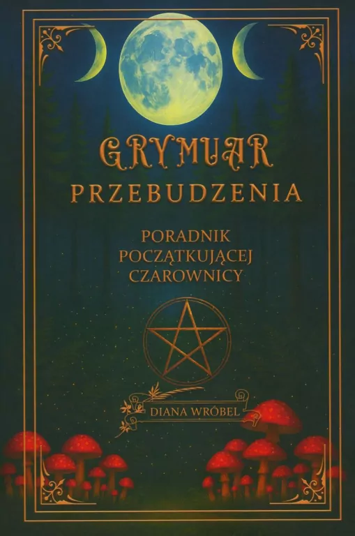 Grymuar przebudzenia. Poradnik początkującej... - tantis.pl