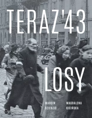 Teraz '43. Losy.