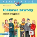 Ciekawe zawody moich przyjaciół. Mądra Mysz - tantis.pl