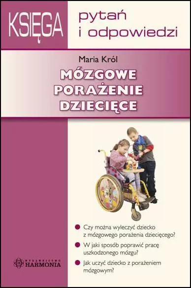 Mózgowe porażenie dziecięce. Księga pytań i odpowiedzi - tantis.pl