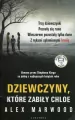 Dziewczyny, które zabiły Chloe. Thriller psychologiczny - tantis.pl