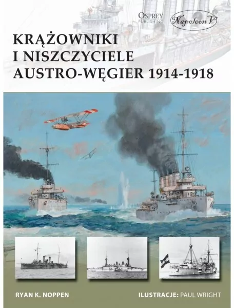 Krążowniki i niszczyciele Austro-Węgier 1914-1918 - tantis.pl