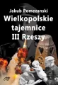 Wielkopolskie tajemnice III Rzeszy - tantis.pl