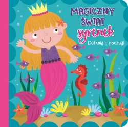 Dotknij i poczuj - Magiczny świat syrenek