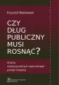 Czy dług publiczny musi rosnąć? - tantis.pl