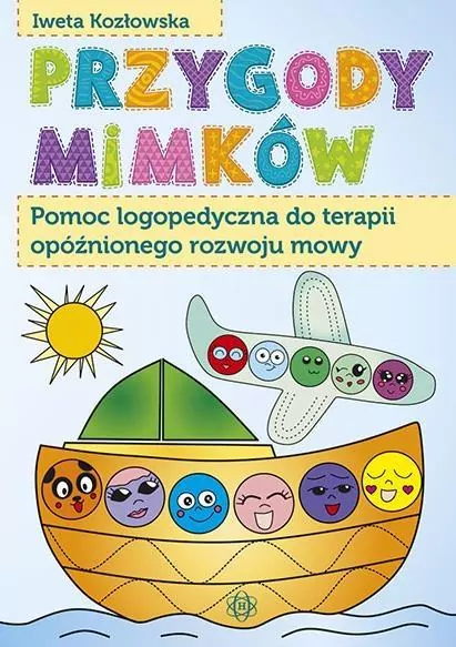 Przygody Mimków. Pomoc logopedyczna do terapii opóźnionego rozwoju mowy - tantis.pl