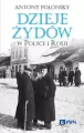 Dzieje Żydów w Polsce i Rosji - tantis.pl