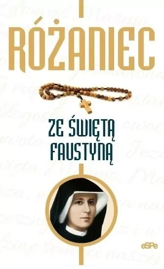 Rózaniec ze świętą Faustyną - tantis.pl