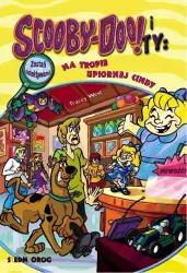 Scooby-Doo! i Ty: Na tropie Upiornej Cindy. Tom 11