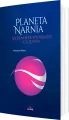 Planeta Narnia. Siedem sfer wyobraźni C.S. Lewisa - tantis.pl