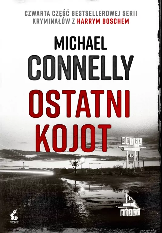 Ostatni kojot. Harry Bosch Tom 4 - tantis.pl