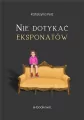 Nie dotykać eksponatów - tantis.pl