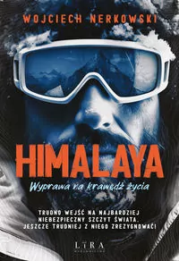 Himalaya Wyprawa na krawędź życia