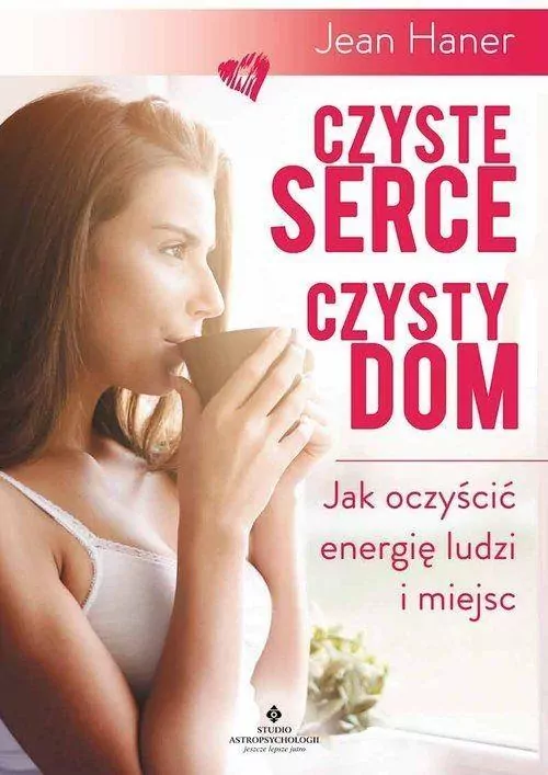 Czyste serce czysty dom - tantis.pl