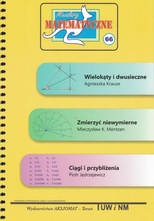 Miniatury matematyczne 66. Wielokąty i dwusieczne. Zmierzyć niewymierne. Ciągi i przybliżenia - tantis.pl