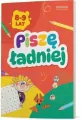 Piszę ładniej. Zeszyt do treningu pisania. Klasa 3 - tantis.pl