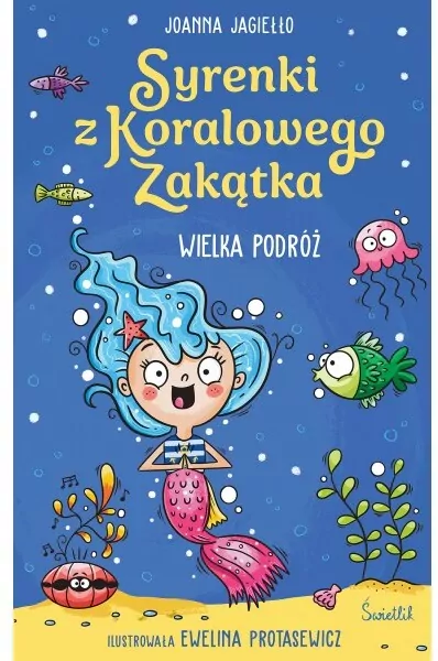 Wielka podróż. Syrenki z Koralowego Zakątka. Tom 2 - tantis.pl