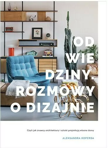 Odwiedziny. Rozmowy o dizajnie - tantis.pl
