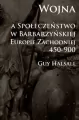 Wojna a społeczeństwo w barbarzyńskiej Eur. Zach - tantis.pl