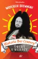 Historia Bez Cenzury 6. Świry u władzy - tantis.pl
